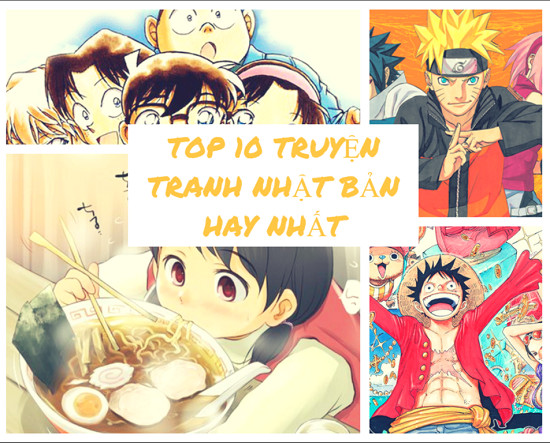 TOP 10 truyện tranh Nhật Bản hay nhất được giới trẻ Việt Nam yêu thích mà bạn không thể bỏ qua
