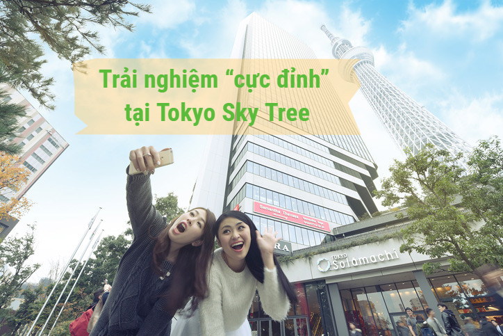 Muốn lên đỉnh hãy tới Tokyo SkyTree